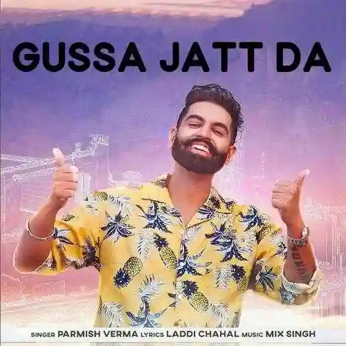 Gussa Jatt Da - Parmish Verma 2021 cover image