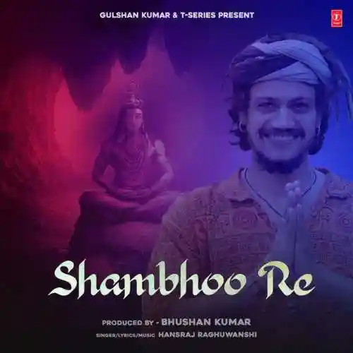 Shambhoo Re - Hansraj Raghuwanshi 2021 cover image