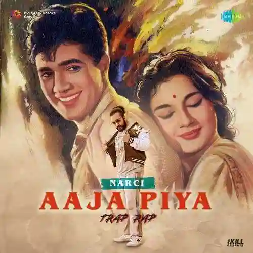 Aaja Piya Trap Rap - Narci 2022 cover image