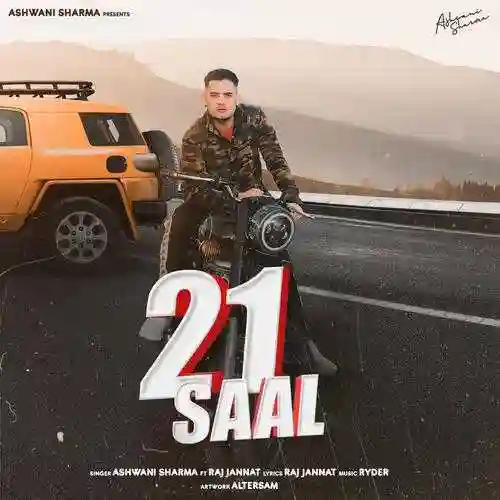 21 Saal - Ashwani Sharma 2021 cover image