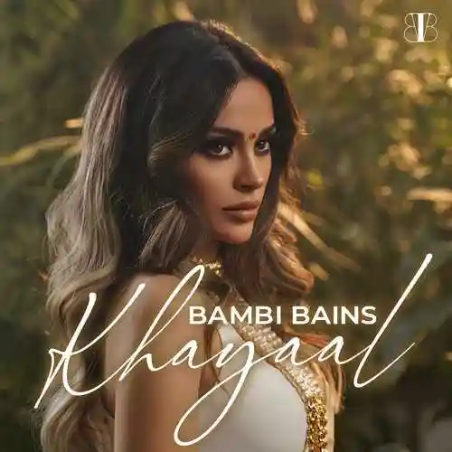 Khayaal - Bambi Bains 2021 cover image