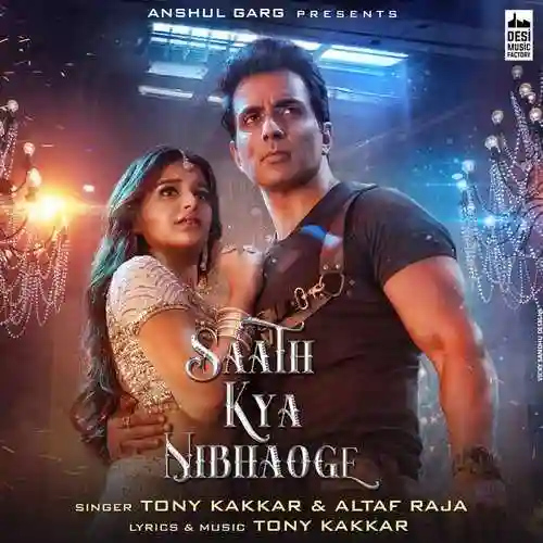 Saath Kya Nibhaoge - Tony Kakkar 2021 cover image