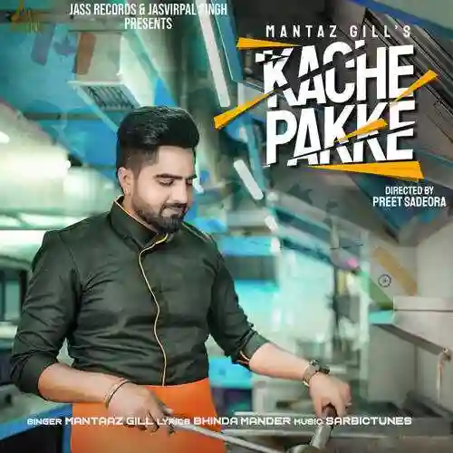 Kache Pakke - Mantaaz Gill 2022 cover image