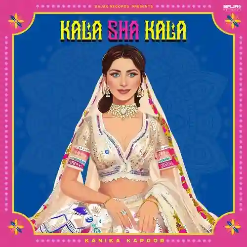Kala Sha Kala - Kanika Kapoor 2025 cover image