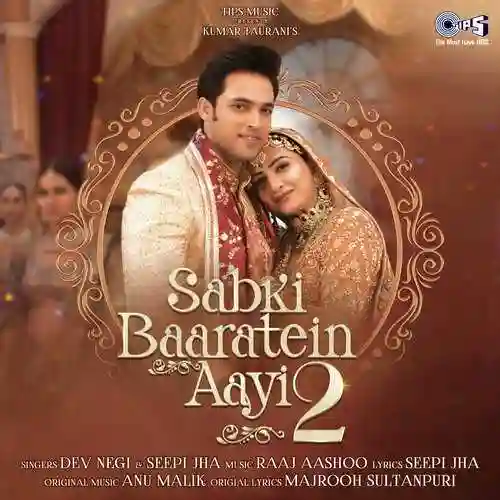 Sabki Baaratein Aayi 2 - Dev Negi cover image