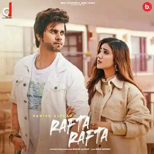 Rafta Rafta - Danish Alfaaz cover image
