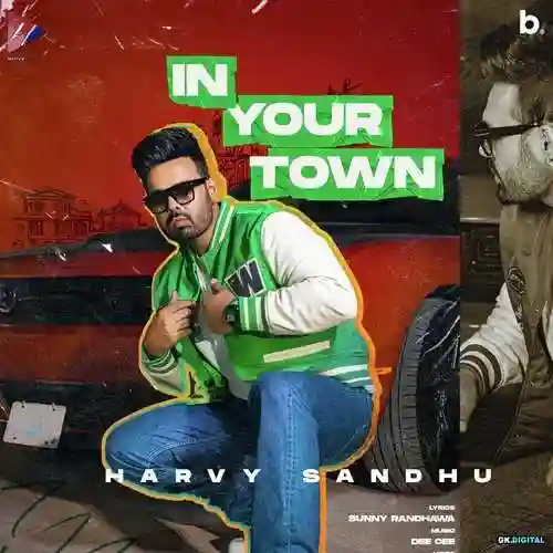 In Your Town - Harvy Sandhu - Harvy Sandhu cover image