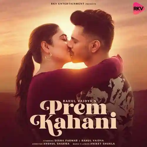 Prem Kahani - Rahul Vaidya 2023 cover image