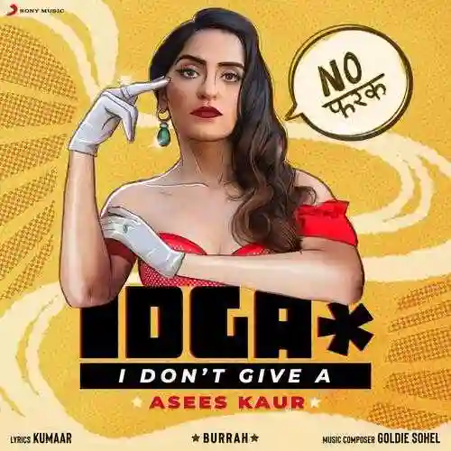 I Dont Give A - Asees Kaur 2023 cover image