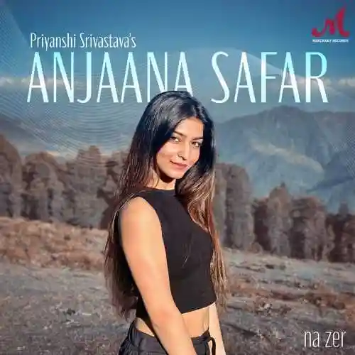 Anjaana Safar - Priyanshi Srivastava 2024 cover image