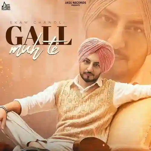Gall Muh Te - Ekam Chanoli 2024 cover image