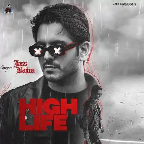 High Life - Jass Bajwa - Jass Bajwa cover image