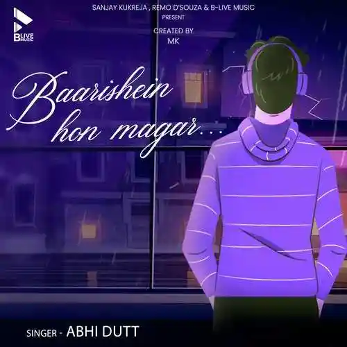 Baarishein Hon Magar - Abhi Dutt 2022 cover image