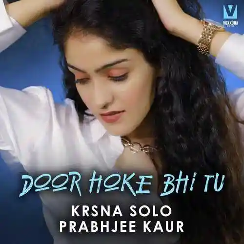 Door Hoke Bhi Tu - Krsna Solo 2021 cover image