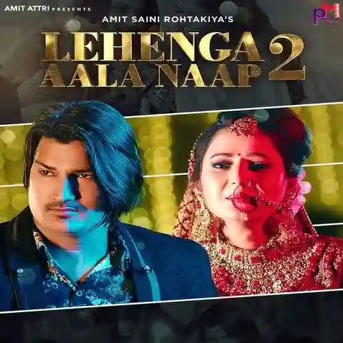 Lehenga Aala Naap 2  - Amit Saini Rohtakiya 2022 cover image