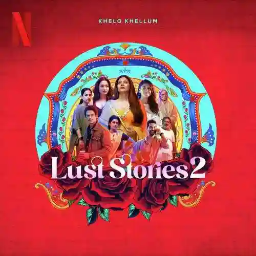 Lust Stories 2 2023 cover image