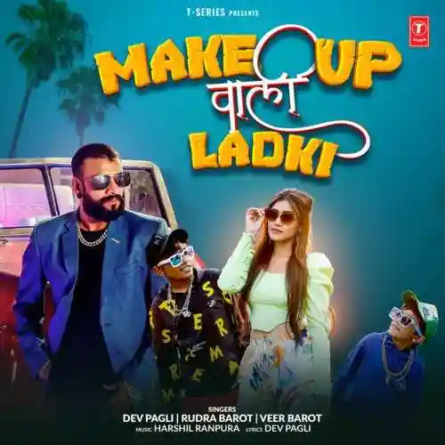 Make Up Wali Ladki - Dev Pagli cover image