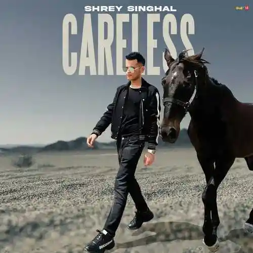 Careless - Shrey Singhal cover image