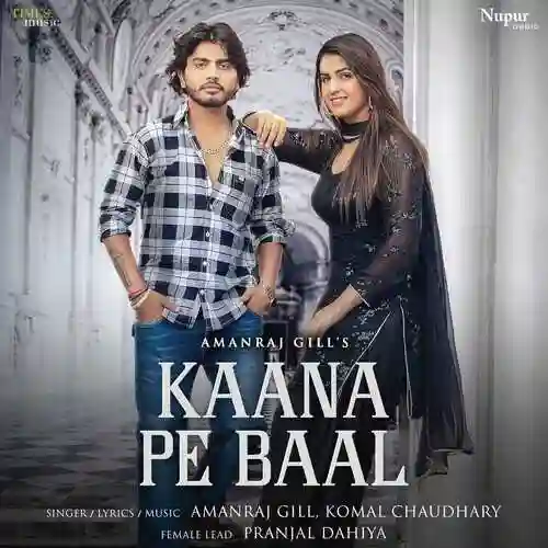 Kaana Pe Baal Feat. Pranjal Dahiya - Amanraj Gill 2022 cover image