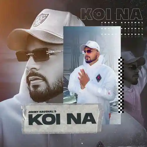 Koi Na - Johny Kaushal 2022 cover image