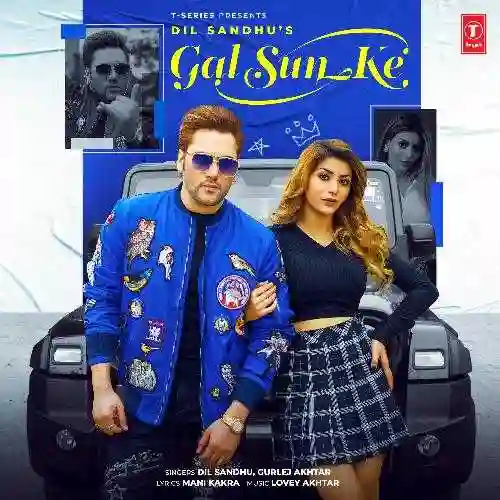 Gal Sun Ke - Dil Sandhu cover image