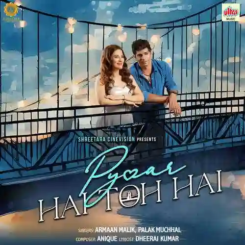 Pyaar Hai Toh Hai - Armaan Malik 2023 cover image