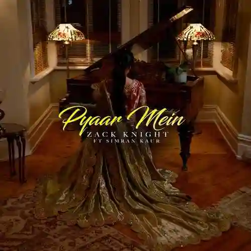 Pyaar Mein - Zack Knight cover image