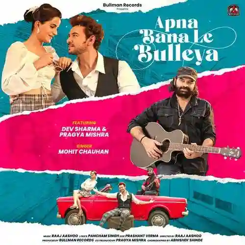 Apna Bana Le Bulleya - Mohit Chauhan 2023 cover image