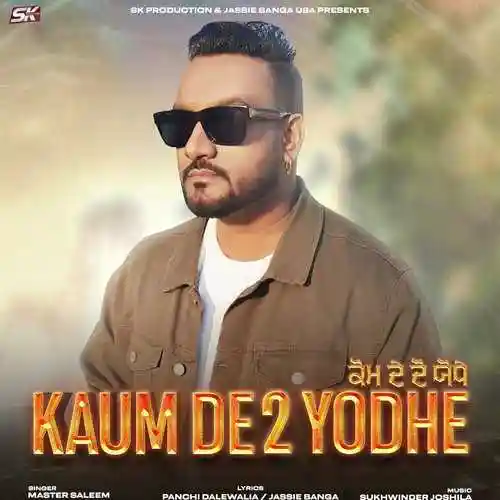 Kaum De 2 Yodhe - Master Saleem 2022 cover image
