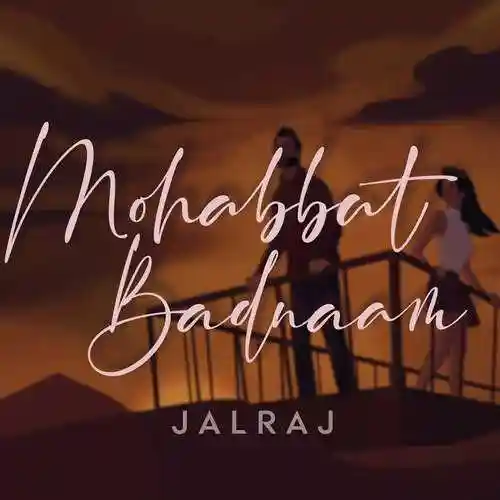 Mohabbat Badnaam - JalRaj 2021 cover image