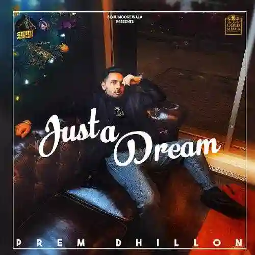 Just A Dream - Prem Dhillon cover image