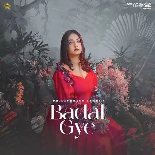 Badal Gye - Dr. Aashmeen Shahi 2022 cover image