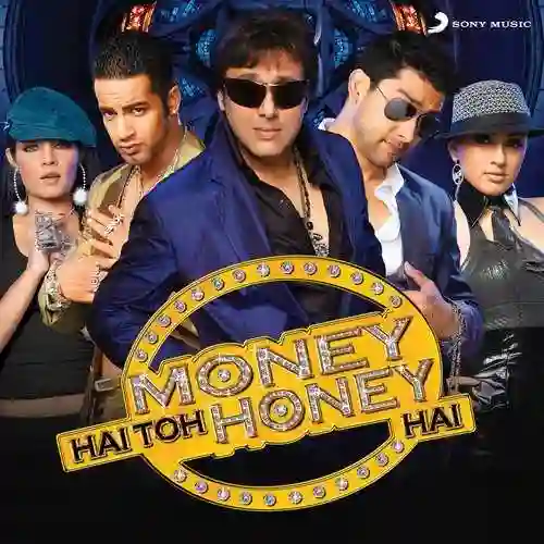 Money Hai Toh Honey Hai 2008 cover image