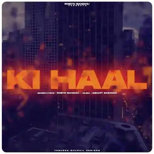 Ki Haal - Robyn Sandhu 2022 cover image