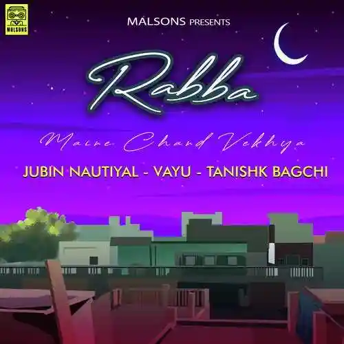 Rabba Maine Chand Vekhya - Jubin Nautiyal cover image