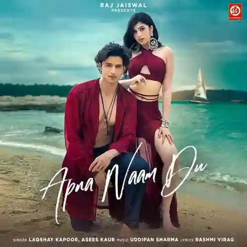 Apna Naam Du - Laqshay Kapoor 2025 cover image
