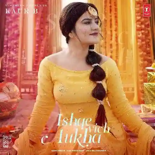 Ishqe Vich Aukha - Kaur B 2021 cover image