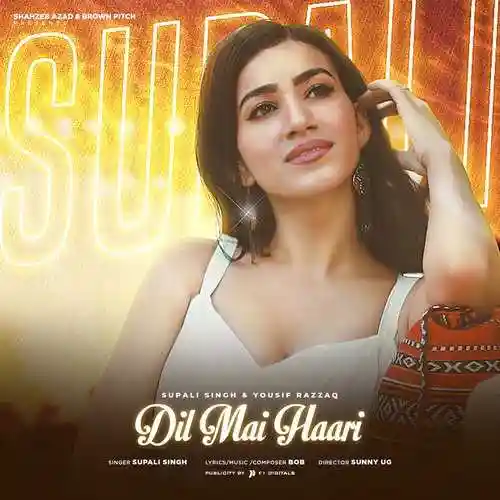 Dil Mai Haari - Supali Singh 2022 cover image