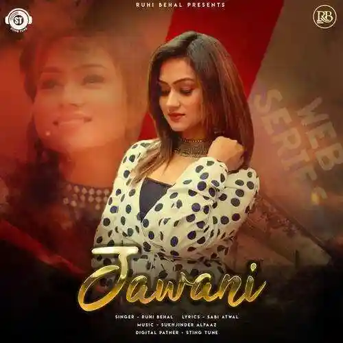 Jawani - Ruhi Behal 2022 cover image