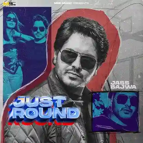 Just Round - Jass Bajwa - Jass Bajwa cover image