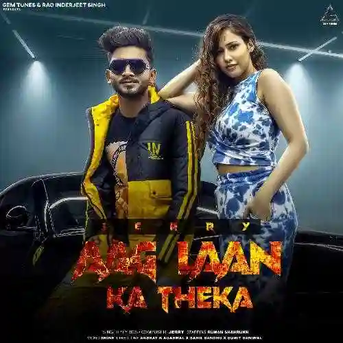 Aag Laan Ka Theka - Jerry 2024 cover image