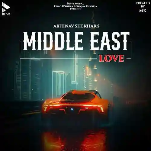 Middle East Love - Abhinav Shekhar 2024 cover image