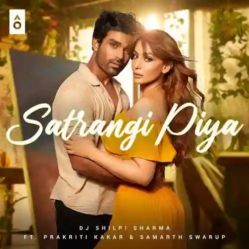 Satrangi Piya - DJ Shilpi Sharma cover image