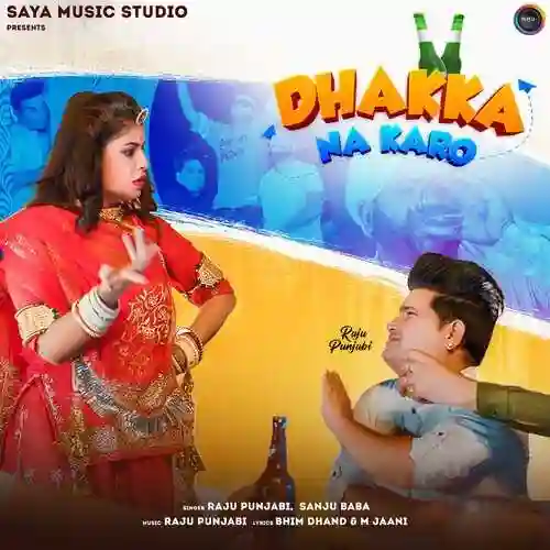 Dhakka Na Karo - Raju Punjabi 2022 cover image