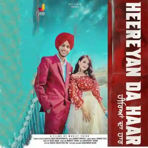 Heereyan Da Haar - Jass Fatehgarhiya 2021 cover image