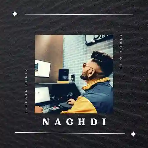Nachdi - Ashok Gill cover image