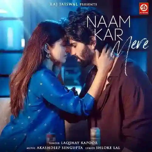 Naam Kar Mere - Laqshay Kapoor cover image
