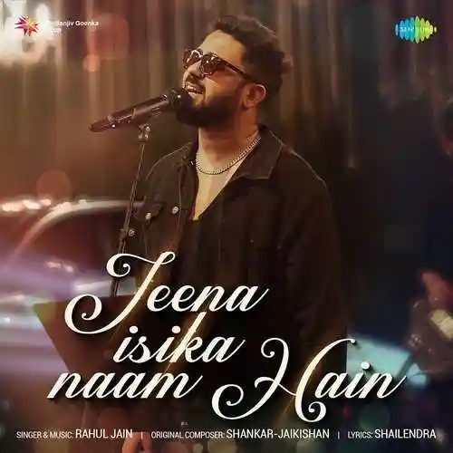 Jeena Isika Naam Hain - Rahul Jain 2023 cover image
