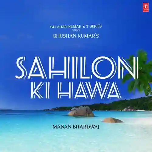 Sahilon Ki Hawa - Manan Bhardwaj 2025 cover image