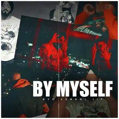 By Myself - Dyp Sxngh 2021 cover image